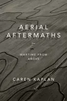 KNYGA Caren Kaplan Aerial Aftermaths