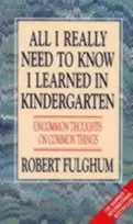 KNYGA Robert Fulghum All I Really Need to Know I Learned in Kindergarten
