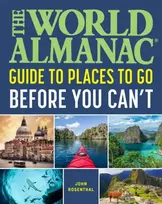 KNYGA John Rosenthal World Almanac Places to Go Before You Can't