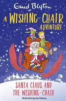KNYGA Enid Blyton A Wishing-Chair Adventure: Santa Claus and the Wishing-Chair