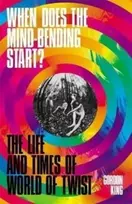 KNYGA Gordon King When Does the Mind-Bending Start?