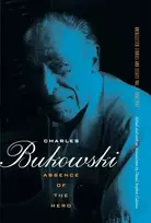 KNYGA Charles Bukowski Absence of the Hero