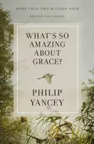 KNYGA Philip Yancey What's So Amazing About Grace? Revised and Updated