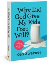 KNYGA Ken Swarner Why Did God Give My Kids Free
