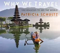 KNYGA Patricia Schultz Why We Travel