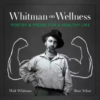KNYGA Walt Whitman Whitman on Wellness