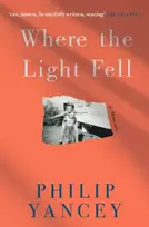 KNYGA Philip Yancey Where the Light Fell