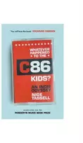 KNYGA Nige Tassell Whatever Happened to the C86 Kids?