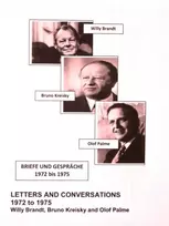 KNYGA Willy Brandt, Bruno Kreisky and Olof Palme: Letters and Conversations 1972 to 1975