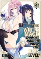 KNYGA Kirie Baltas Mage Doesn't Want to Raise the Hero's Level Vol. 4