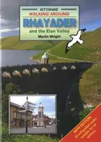 KNYGA Martin Wright Walking Around Rhayader and the Elan Valley