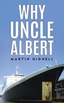 KNYGA Martin Hignell Why Uncle Albert