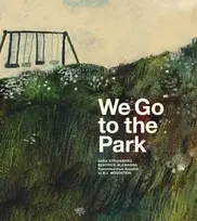 KNYGA Sara Stridsberg We Go to the Park