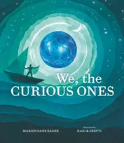 KNYGA Marion Dane Bauer We, the Curious Ones