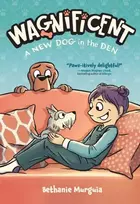 KNYGA Bethanie Murguia Wagnificent: A New Dog in the Den