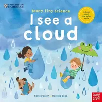 KNYGA Gwinn Saskia University of Cambridge: Teeny Tiny Science: I See a Cloud