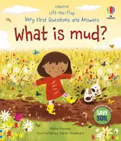 KNYGA Katie Daynes Very First Questions and Answers: What is mud?