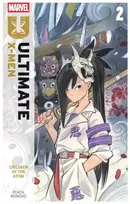 KNYGA Ultimate X-Men By Peach Momoko Vol. 2: Children of The Atom