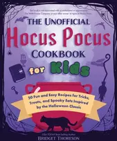 KNYGA Bridget Thoreson Unofficial Hocus Pocus Cookbook for Kids