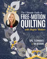 KNYGA Bookshop Ultimate Guide to Free-Motion Quilting with Angela Walters