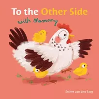 KNYGA Esther van den Berg To the Other Side with Mommy