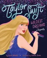 KNYGA Erica Wainer Taylor Swift: Wildest Dreams, A Biography