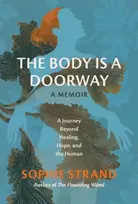 KNYGA Sophie Strand The Body Is a Doorway: A Memoir