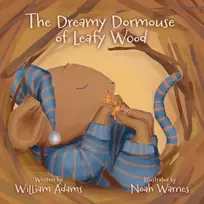 KNYGA William Adams The Dreamy Dormouse of Leafy Wood