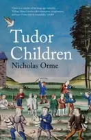 KNYGA Nicholas Orme Tudor Children