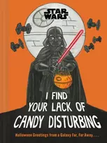 KNYGA Bookshop Star Wars: I Find Your Lack of Candy Disturbing