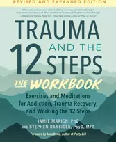 KNYGA Jamie Marich Trauma and the 12 Steps--The Workbook