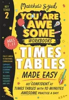KNYGA Matthew Syed Times Tables Made Easy: Get confident at times tables with 10 minutes' awesome practice a day!