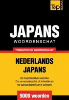 KNYGA Andrey Taranov Thematische woordenschat Nederlands-Japans - 9000 woorden