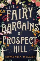 KNYGA Rowenna Miller The Fairy Bargains of Prospect Hill