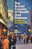 KNYGA William C. (University of Alabama, Birmingham) Cockerham Social Causes of Health and Disease