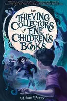 KNYGA Adam Perry Thieving Collectors of Fine Children's Books