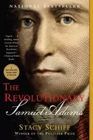 KNYGA Stacy Schiff The Revolutionary: Samuel Adams