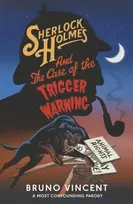 KNYGA Bruno Vincent Sherlock Holmes and the Case of the Trigger Warning