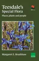 KNYGA Margaret E Bradshaw Teesdale's Special Flora