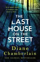 KNYGA Diane Chamberlain The Last House on the Street: A gripping, moving story of family secrets from the bestselling author