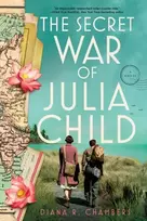 KNYGA Diana Chambers Secret War of Julia Child