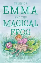 KNYGA Stephanie A Harper Tales of Emma and the Magical Frog