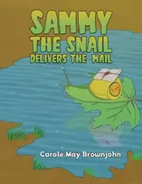 KNYGA Carole May Brownjohn Sammy the Snail Delivers the Mail
