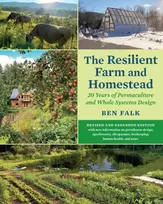 KNYGA Ben Falk Resilient Farm and Homestead, Revised and Expanded Edition