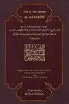 KNYGA Nur al-Din Ahmad Al-Kazaruni; Khalid Wil Straight Path: A Commentary on the Holy Qur'an