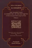 KNYGA Nur al-Din Ahmad Al-Kazaruni; Khalid Wil Straight Path: A Commentary on the Holy Qur'an