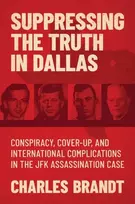 KNYGA Charles Brandt Suppressing the Truth in Dallas
