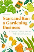 KNYGA Paul Power Start and Run a Gardening Business, 5th Edition