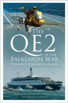 KNYGA Commodore Ronald W. Warwick OBE QE2 in the Falklands War