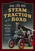 KNYGA Anthony Burton Steam Traction on the Road